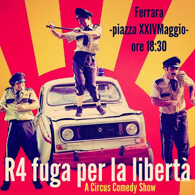 A #Ferrara lo #spettacolo #R4! #Circo #teatro e #comicità si fondono dentro l'abitacolo della vecchia #Renault4! #nanirossi #mcfois